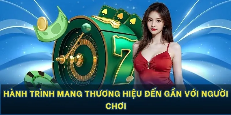 Hành trình mang thương hiệu đến gần với người chơi