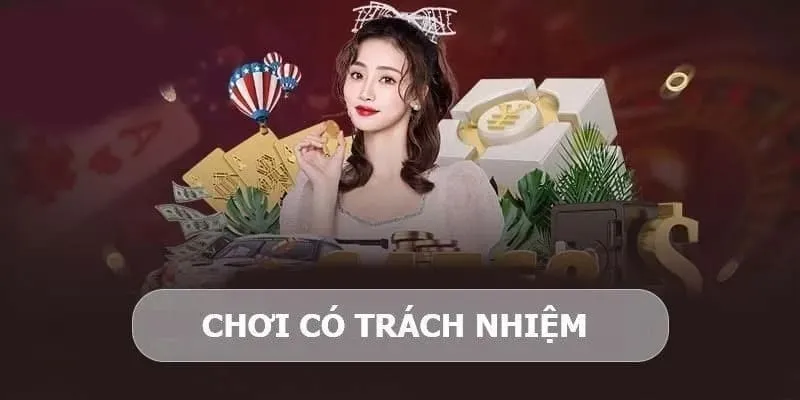 Khái quát về thuật ngữ chơi có trách nhiệm là như thế nào