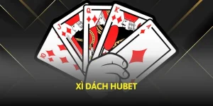 Xì Dách Hubet - Chơi Sướng, Hái Ra Tiền Thật Siêu Tốc